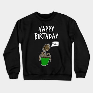 Happy Birthday Doodle Flower Plant Crewneck Sweatshirt